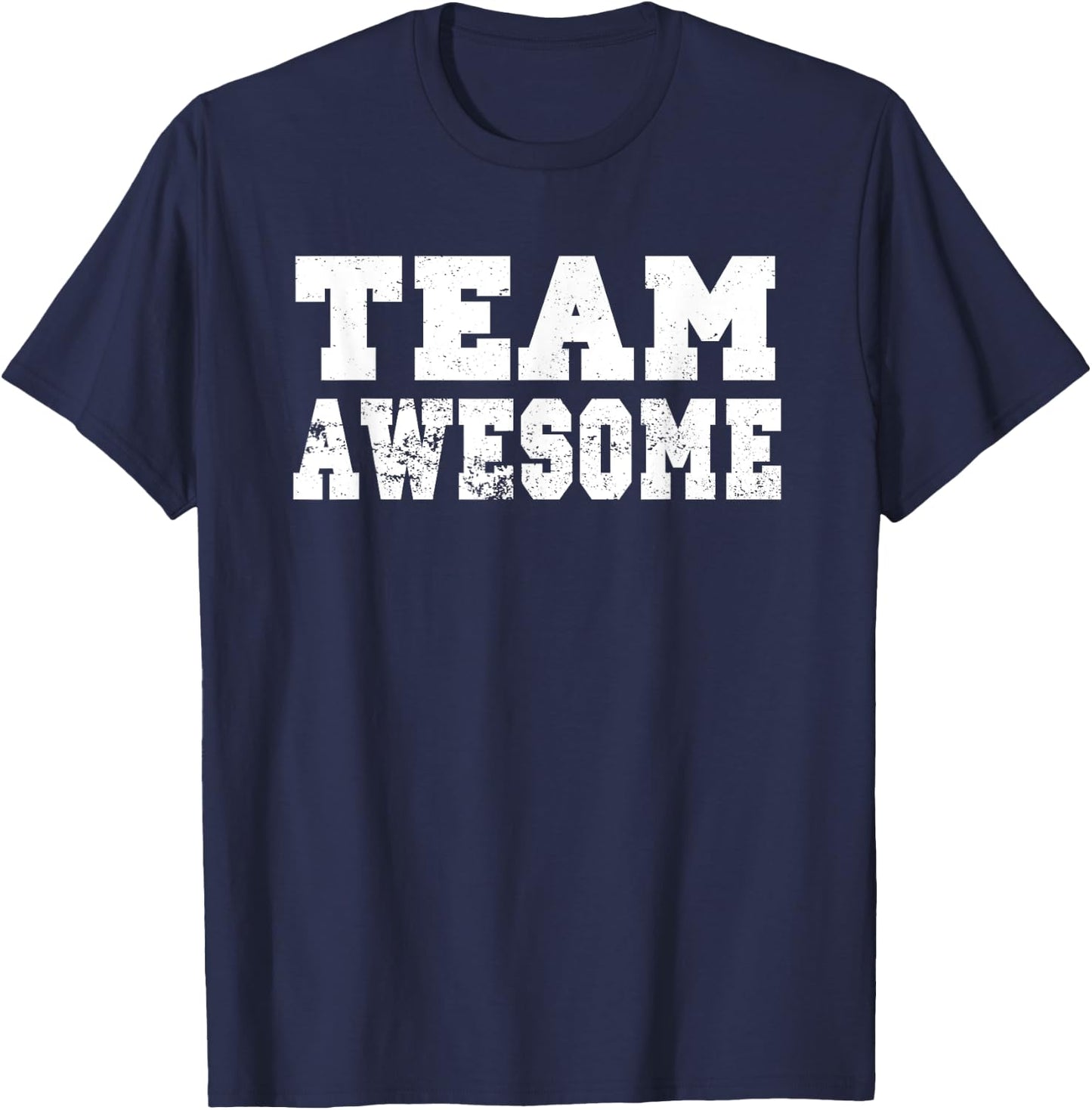 Team Awesome Shirt - Funny Game Saying T-Shirt - T-Shirt | Navy