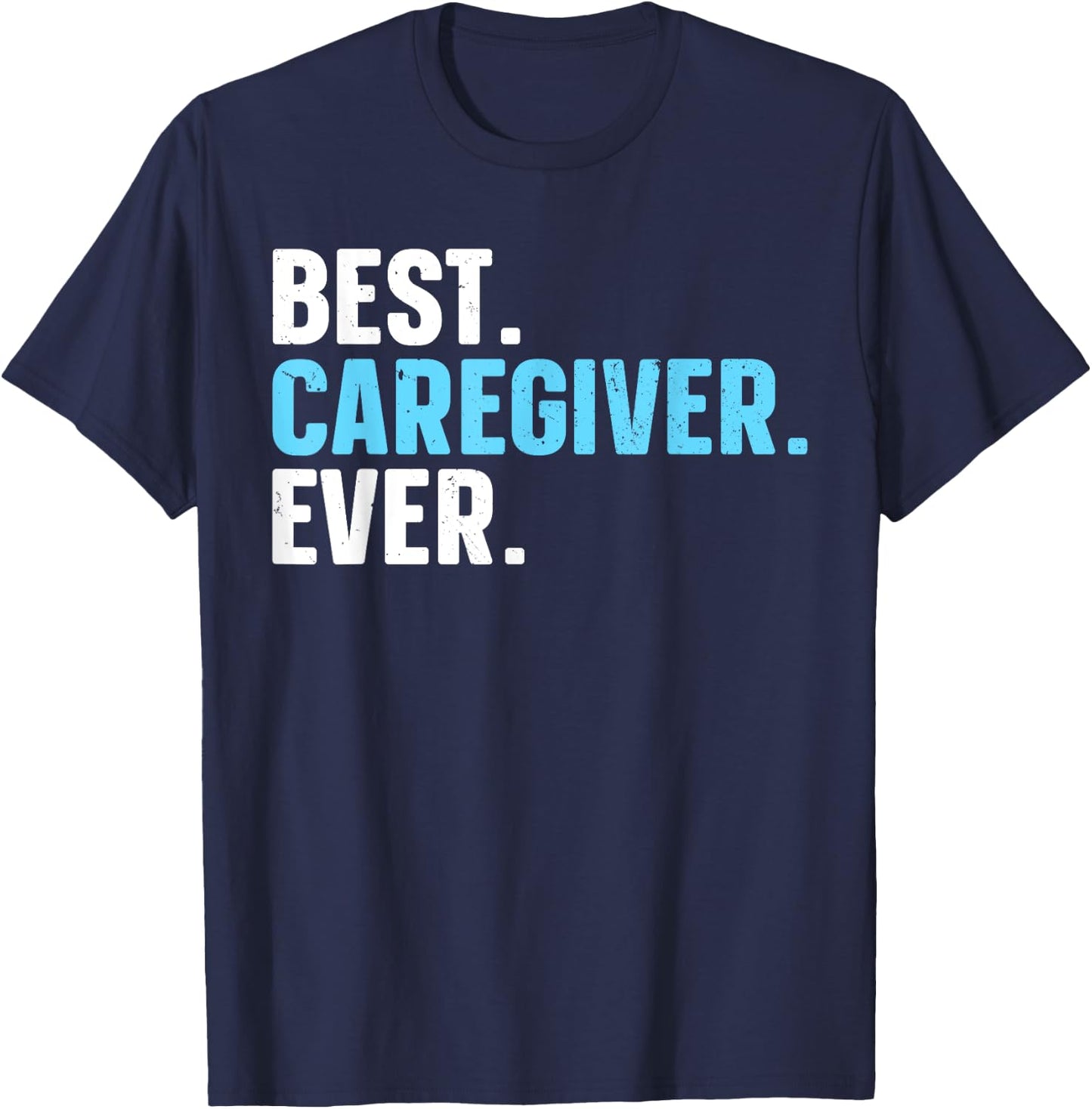 Funny Caregiver Design Women Caregiving Caregiver T-Shirt - T-Shirt | Navy