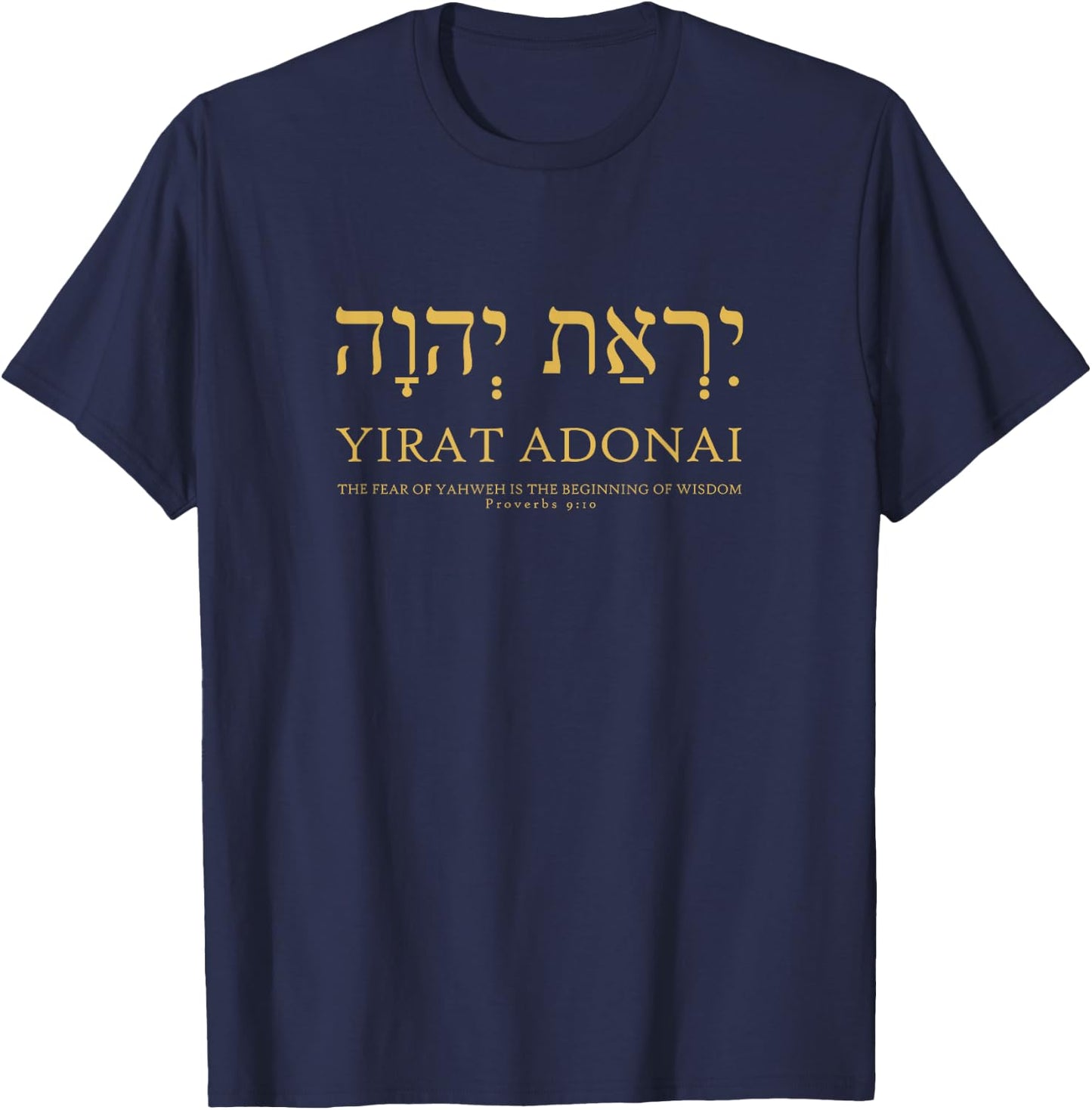 YHVH Yirat Adonai Yahweh Hebrew Fear Beginning Wisdom T-Shirt - T-Shirt | Navy