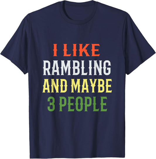 Retro Rambling Design / 'I Like Rambling And Maybe 3 People' T-Shirt - T-Shirt | Navy