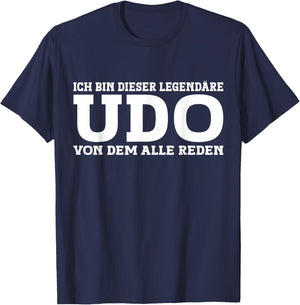 Udo - Lustiges Vorname Namen Spruch Udo T-Shirt - T-Shirt | Navy