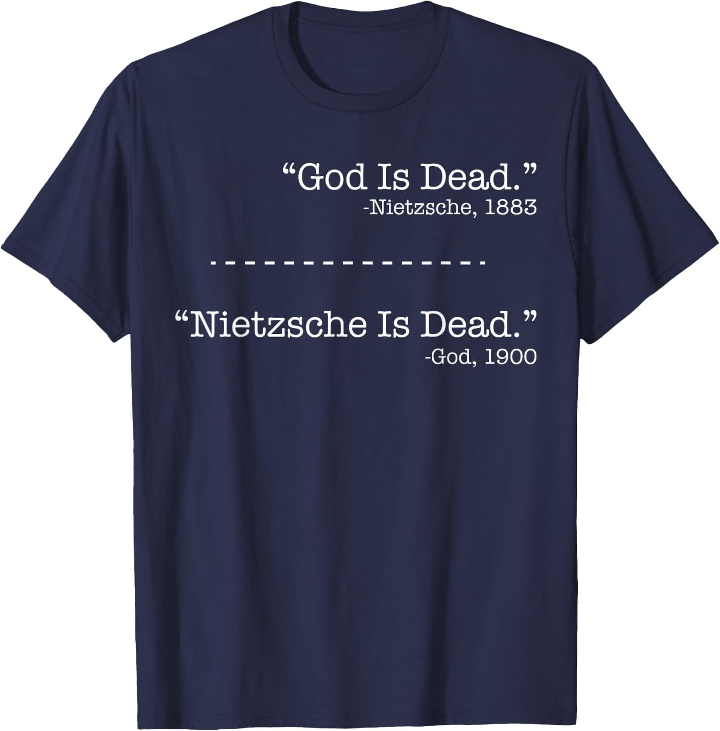 Philosophie Theorie Friedrich Nietzsche Gott ist tot -Nietzsche T-Shirt - T-Shirt | Navy