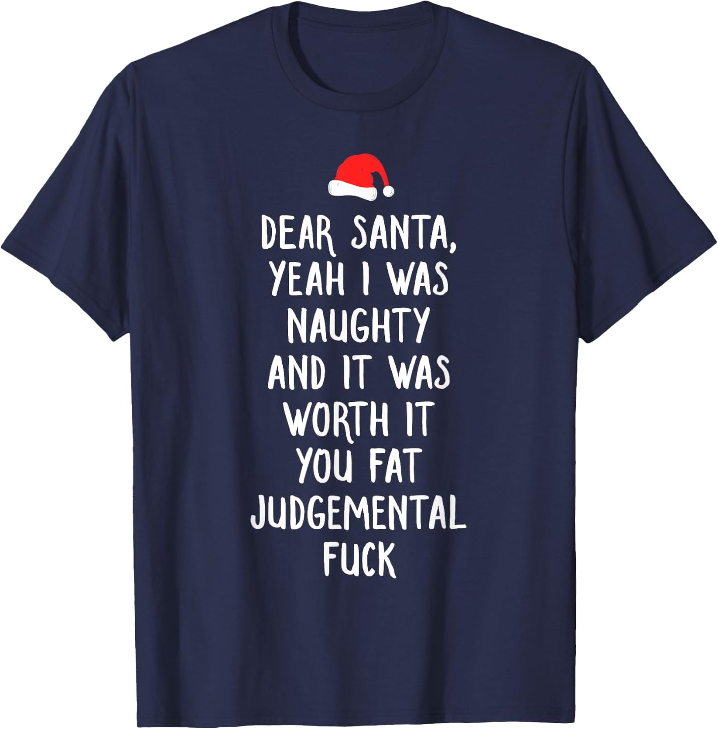 Dear Santa Funny Inappropriate Christmas T-Shirt - T-Shirt | Navy