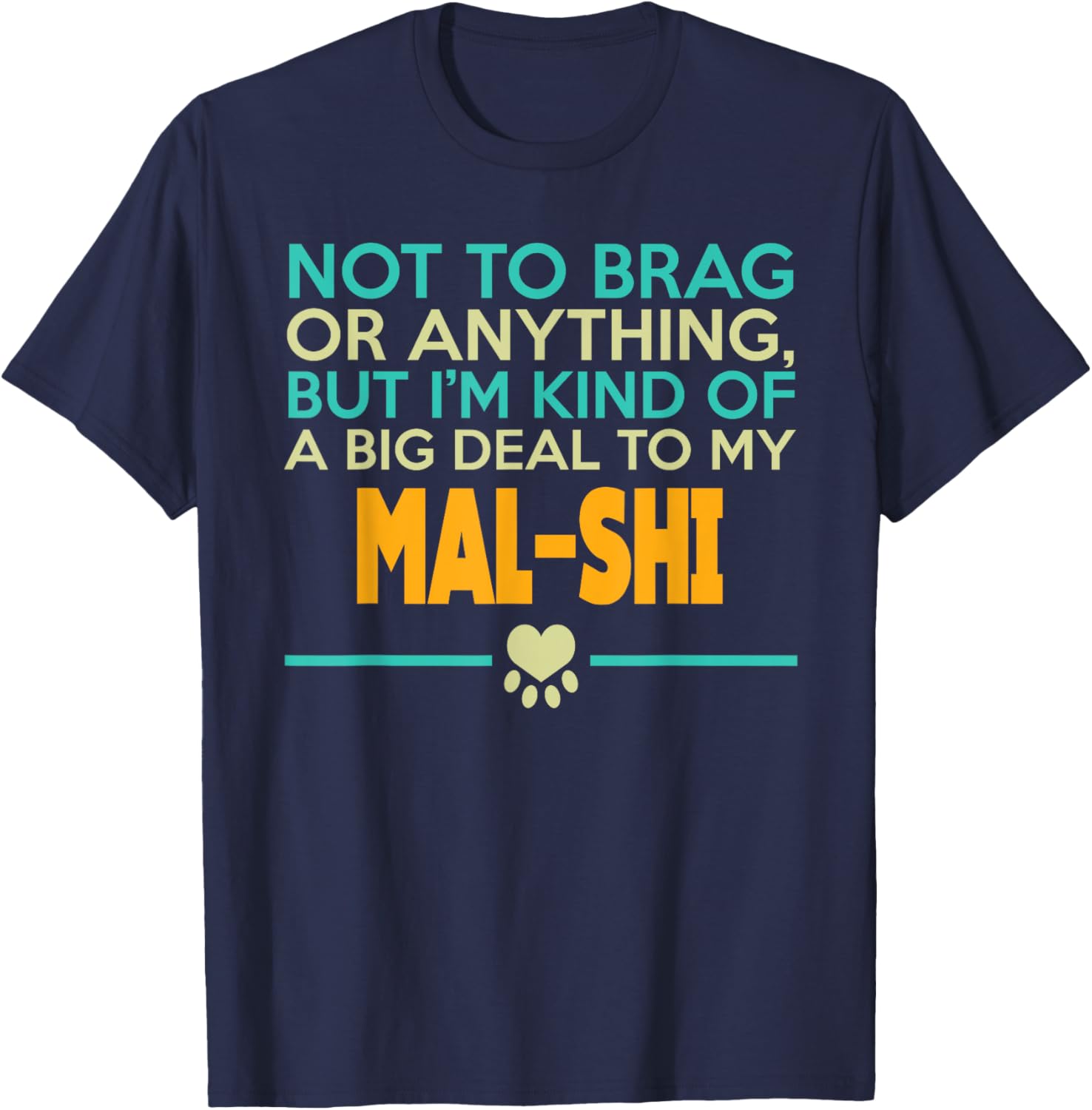 Mal-Shi Funny Sarcastic Dog Women Kids T-Shirt - T-Shirt | Navy