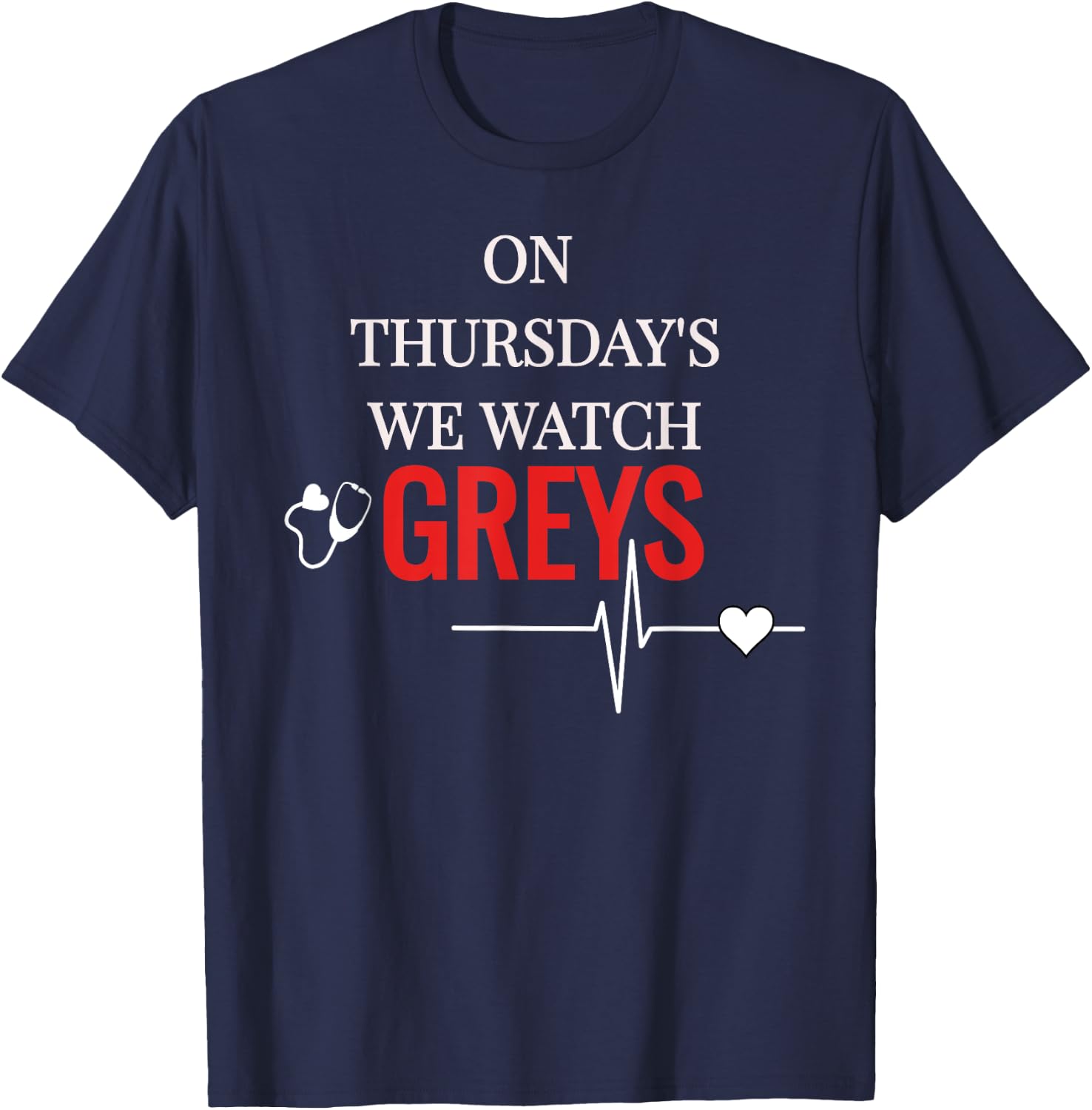 On Thursday We Watch Greys T Shirt T-Shirt - T-Shirt | Navy