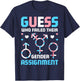 Guess Who Failed Their Gender Assignment T-Shirt - T-Shirt | Navy