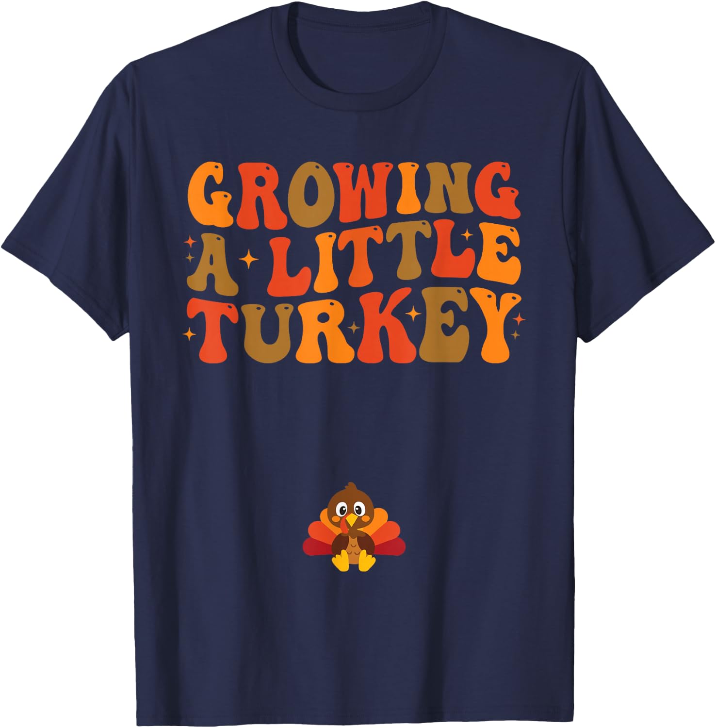Growing a Little Turkey Thanksgiving Pregnancy Announcement T-Shirt - T-Shirt | Navy