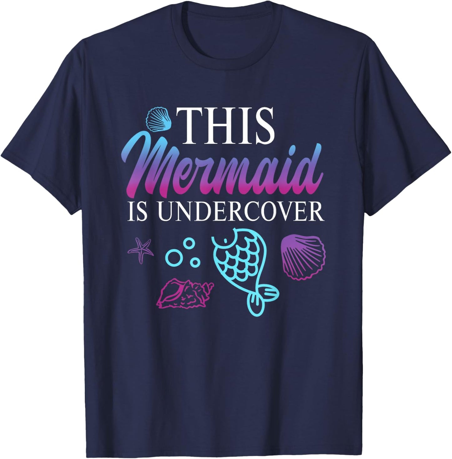 Funny Undercover Mermaid T-Shirt - T-Shirt | Navy