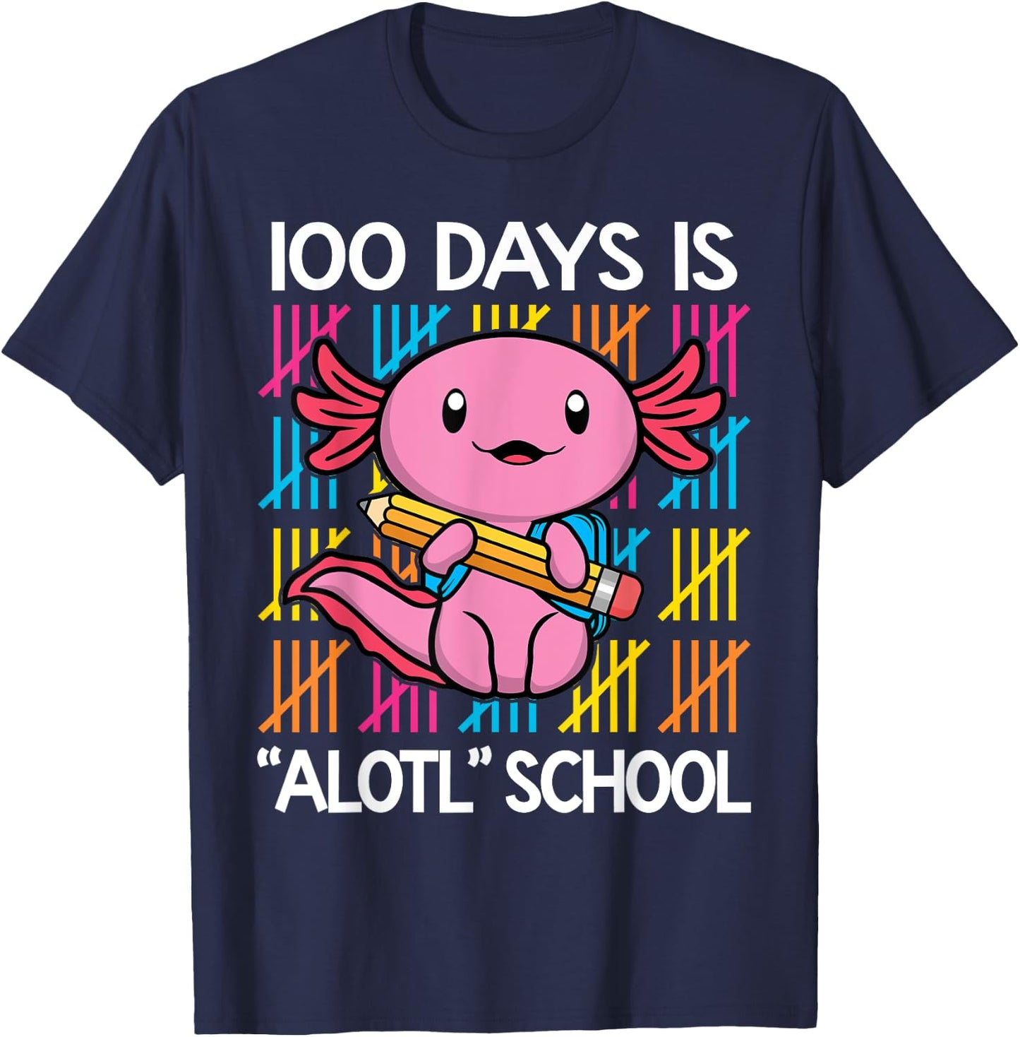 100 Days is Alotl School Funny 100th Day of School Axolotl T-Shirt - T-Shirt | Navy