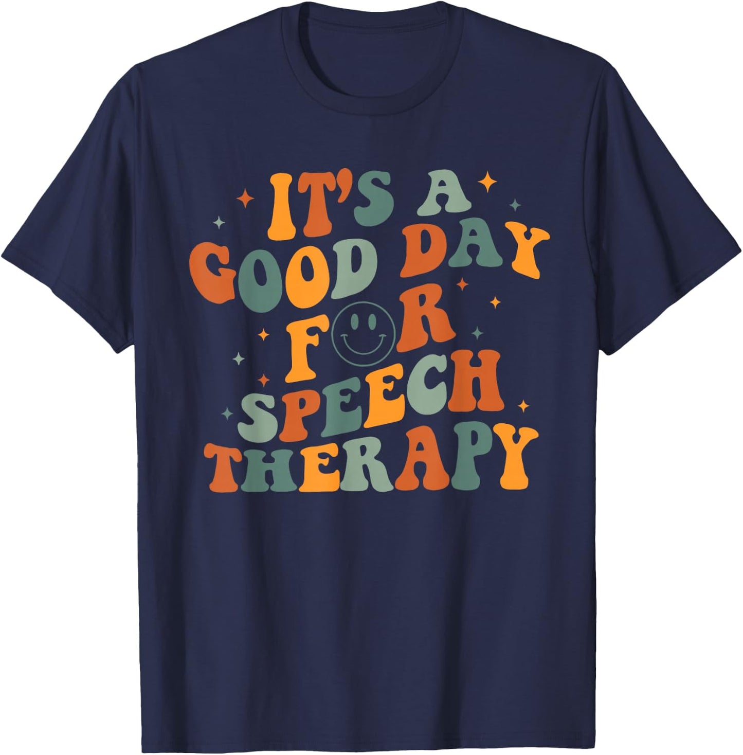 Retro Groovy It's A Good Day For Speech Therapy Smile Face T-Shirt - T-Shirt | Navy