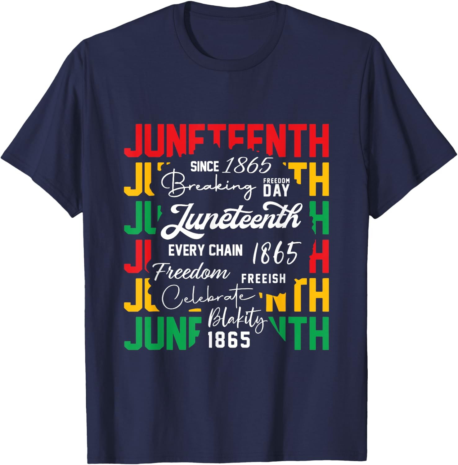 Breaking Every Chain Since 1865 Women Men Juneteenth Freedom T-Shirt - T-Shirt | Navy