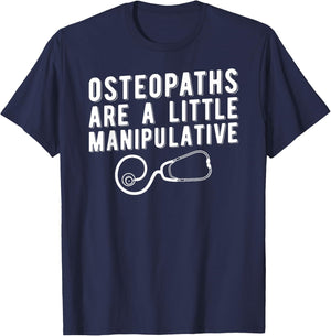 Funny Osteopath Shirt, Osteopathic Physician Gift T-Shirt - T-Shirt | Navy