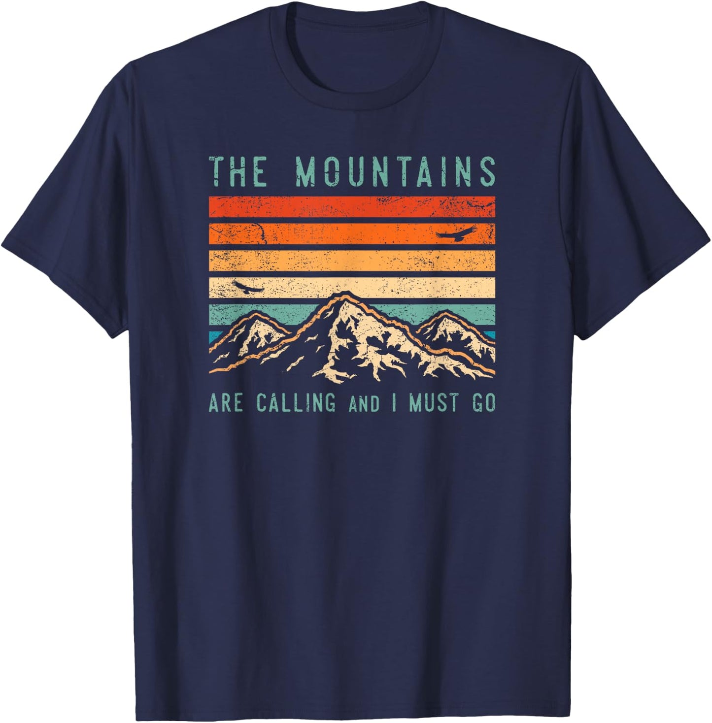 Mountains are Calling & I Must Go Retro Vintage 80s Mountain T-Shirt - T-Shirt | Navy