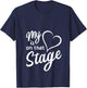 Women's My Heart Is On That Stage | Dance Mom Music Dad School Play V-Neck T-Shirt - T-Shirt | Navy