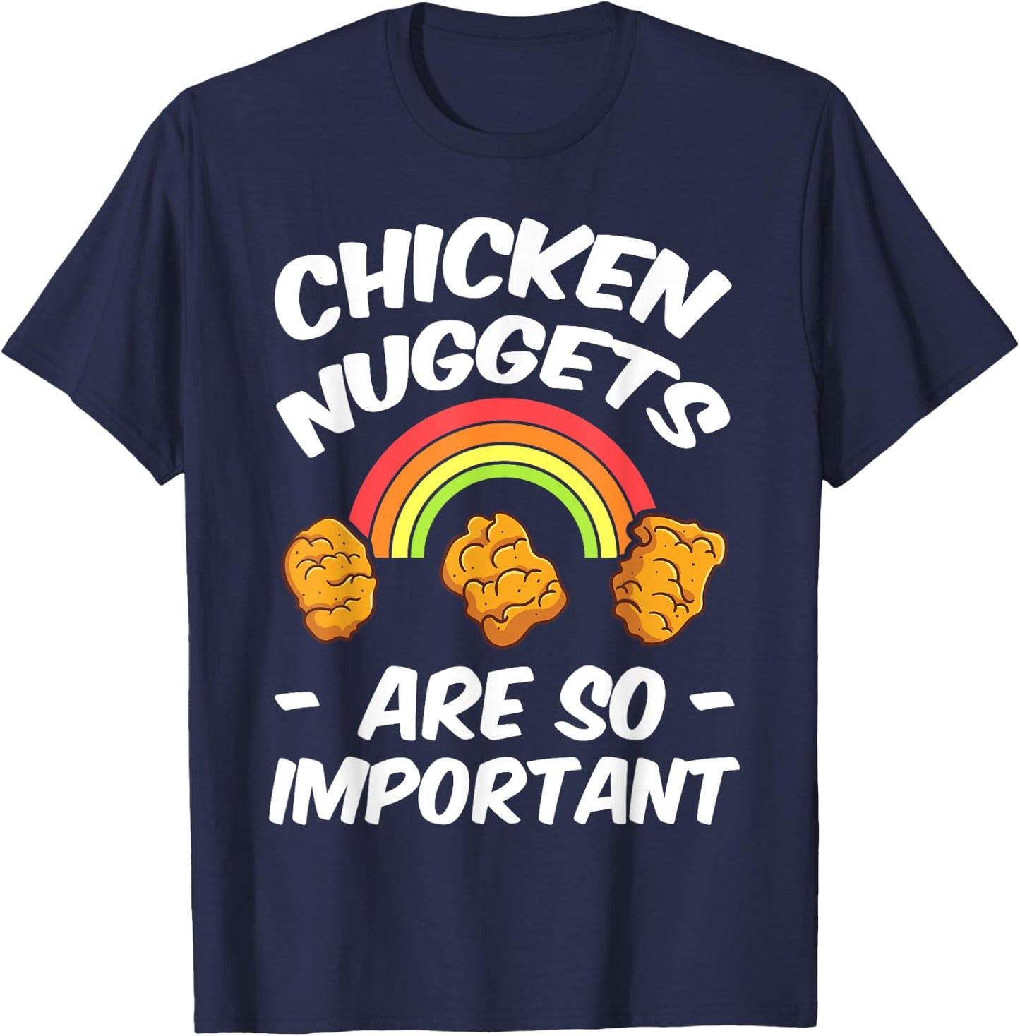 Chicken Nugget Fans Nug Eaters Fast Food Lovers Foodie T-Shirt - T-Shirt | Navy