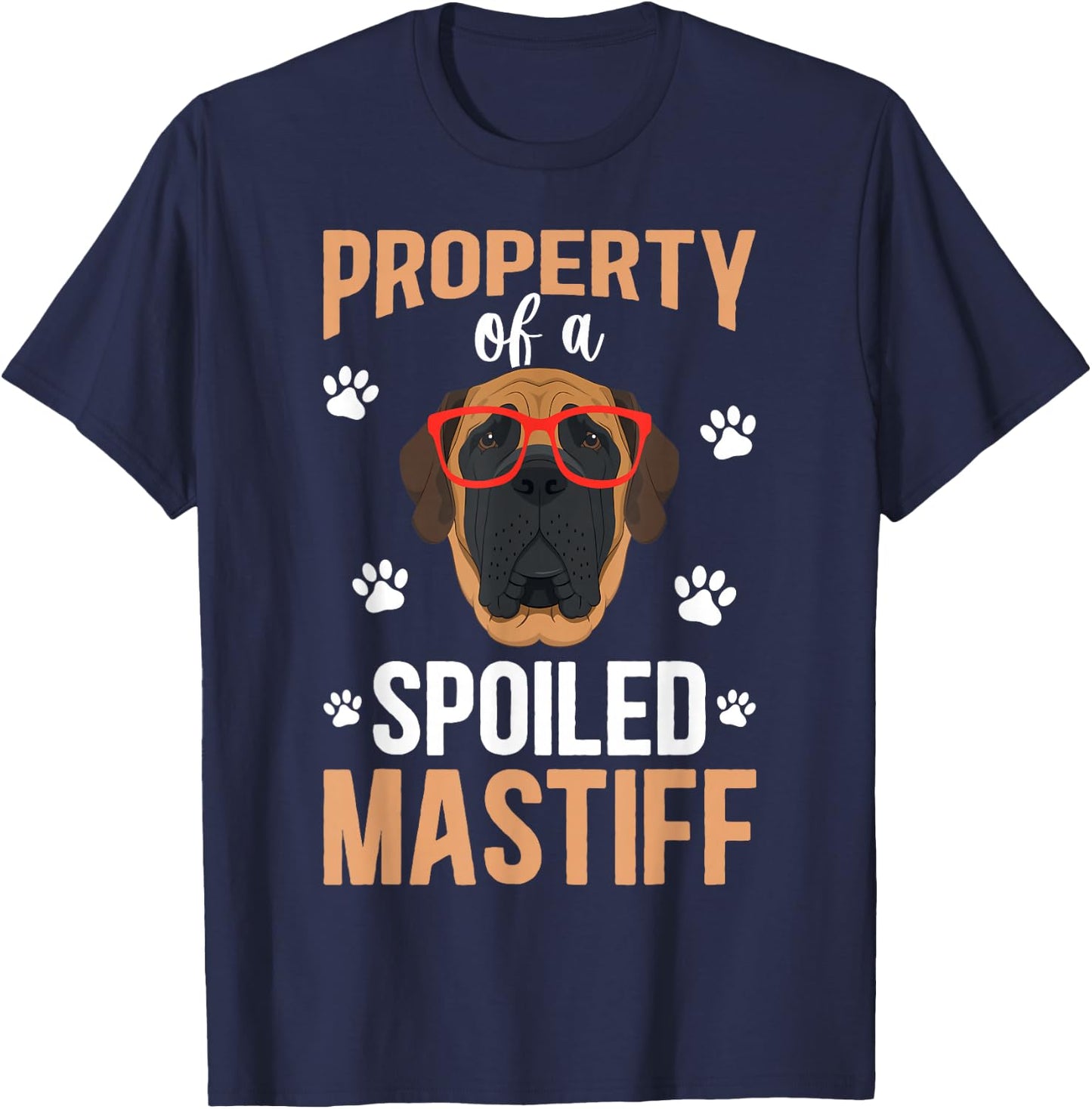 Spoiled English Mastiff Owner English Mastiff Mom T-Shirt - T-Shirt | Navy
