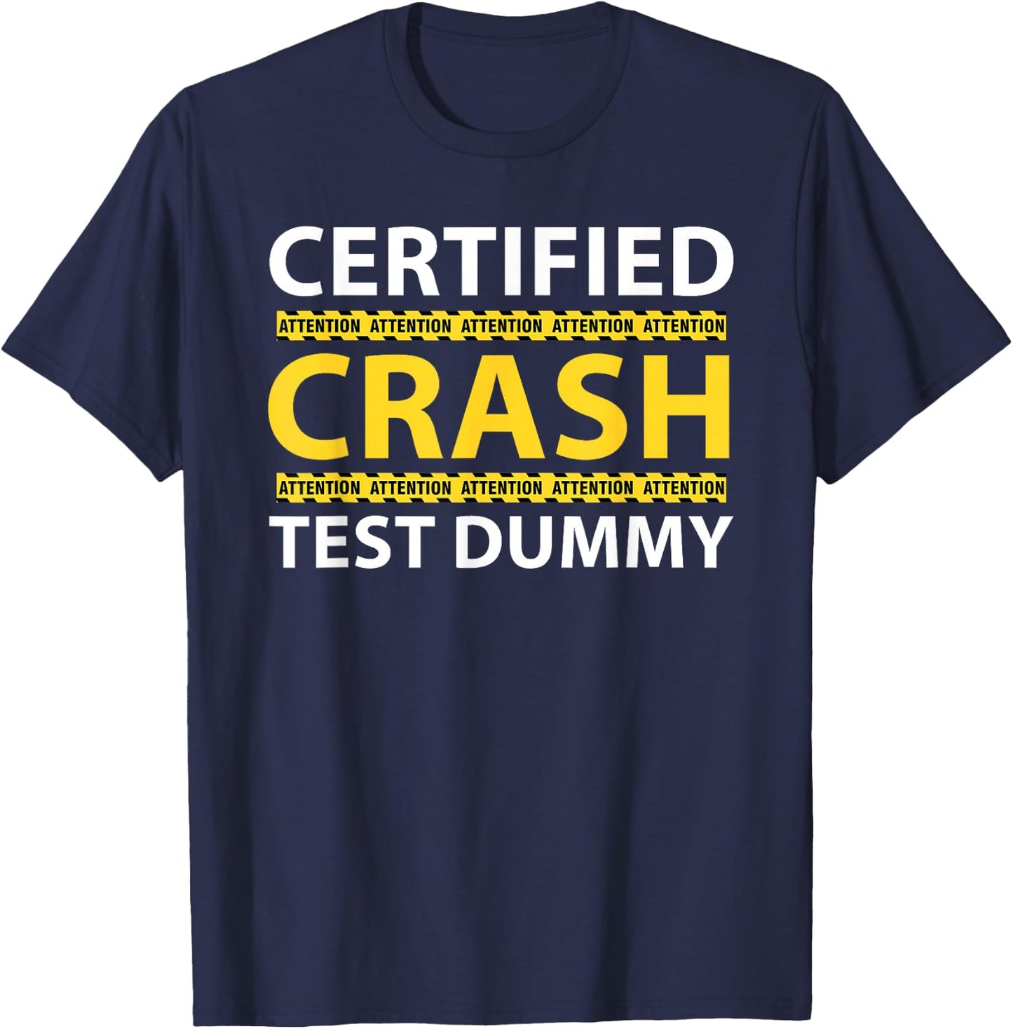 Crash Car Accident Injury Funny Injured From Truck Accident T-Shirt - T-Shirt | Navy