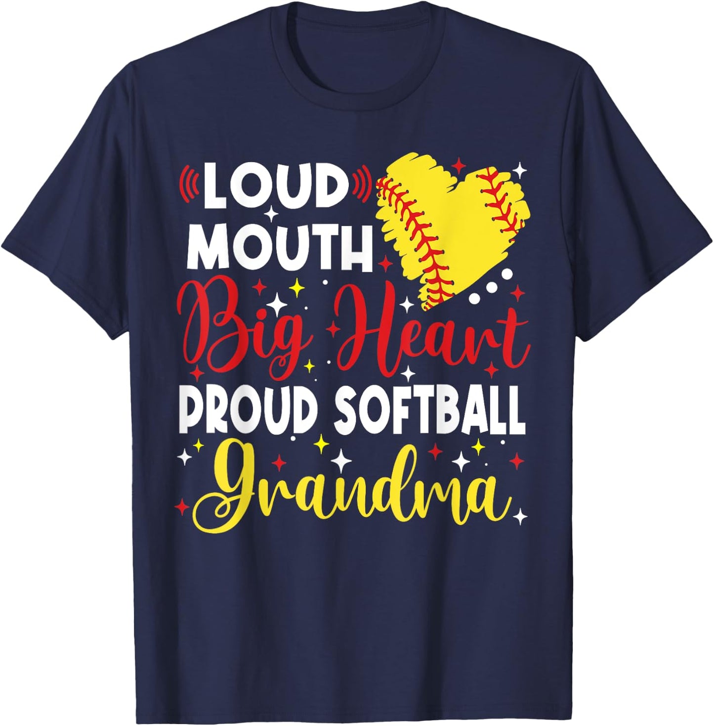 Loud Mouth Big Heart Proud Softball Grandma Mother's Day T-Shirt - T-Shirt | Navy