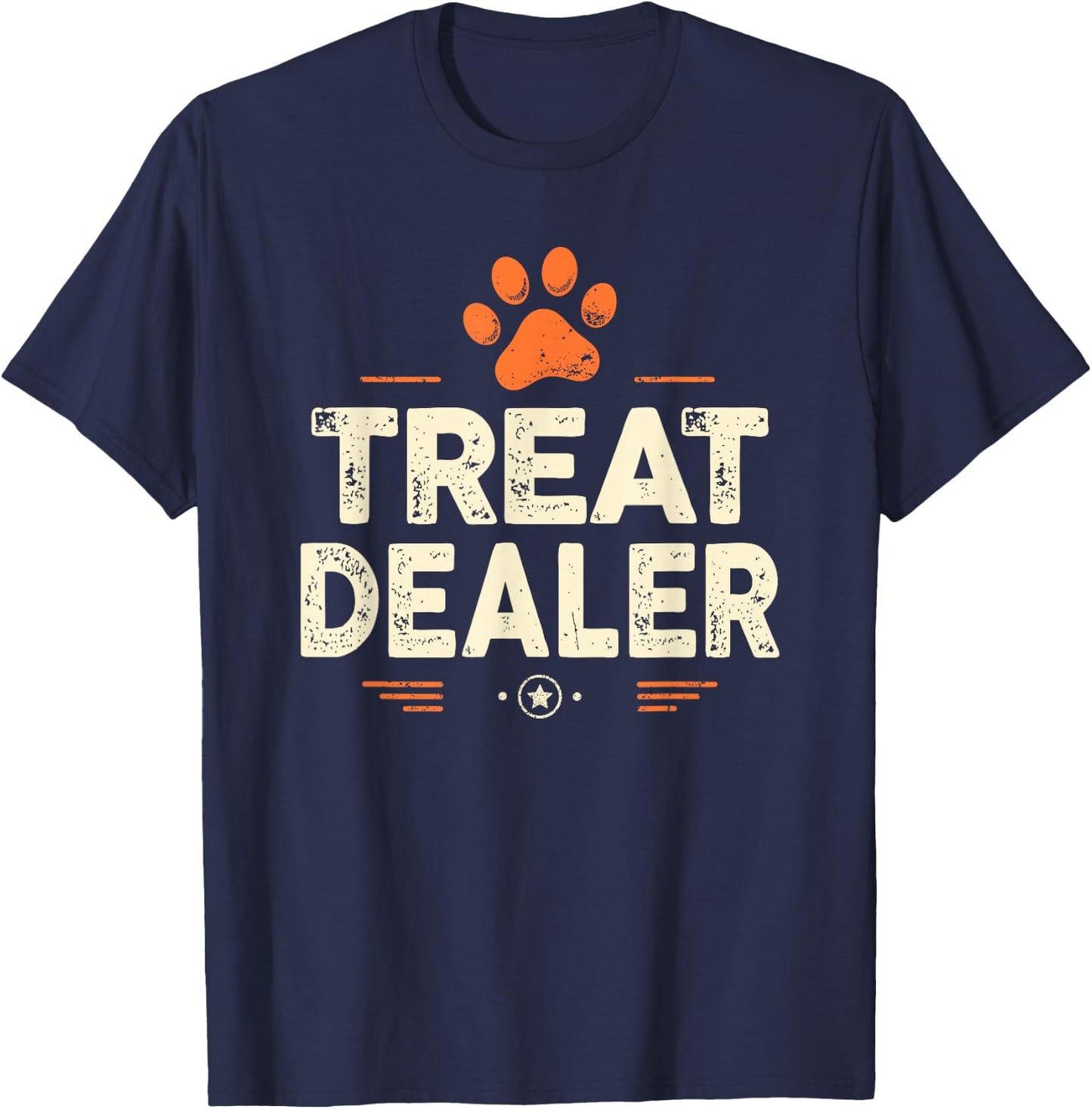 Dog Treat Dealer Funny Humor Dog Owner Paw Print Pet Lover T-Shirt - T-Shirt | Navy