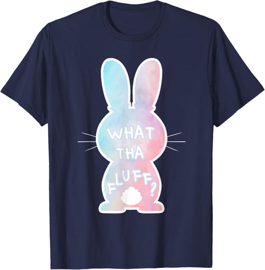 What Tha Fluff Funny Tie Dye Easter Bunny Egg Hunt Adult Pun T-Shirt - T-Shirt | Navy