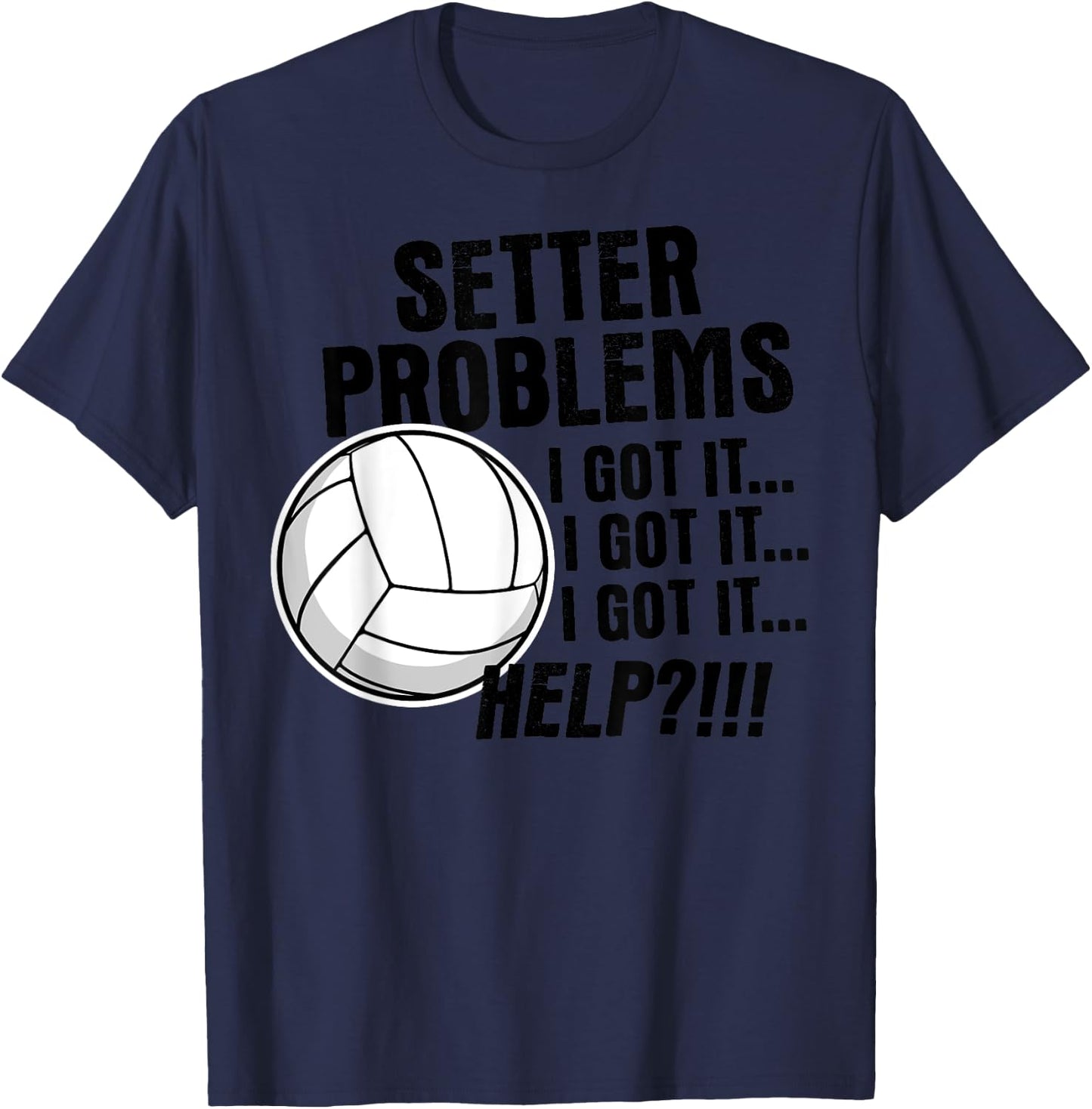 Volleyball Gifts Funny Setter Problems Beach Volleyball Women Girls Kids T-Shirt - T-Shirt | Navy