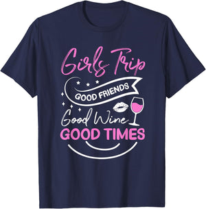 Good Friends Good Wine Good Times Girls Trip , black T-Shirt - T-Shirt | Navy