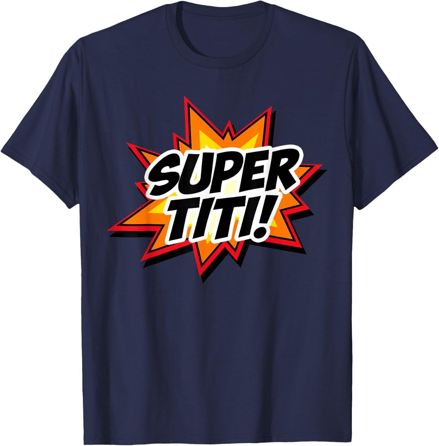 Super Titi Super Aunt Spanish Tía Superhero T-Shirt - T-Shirt | Navy