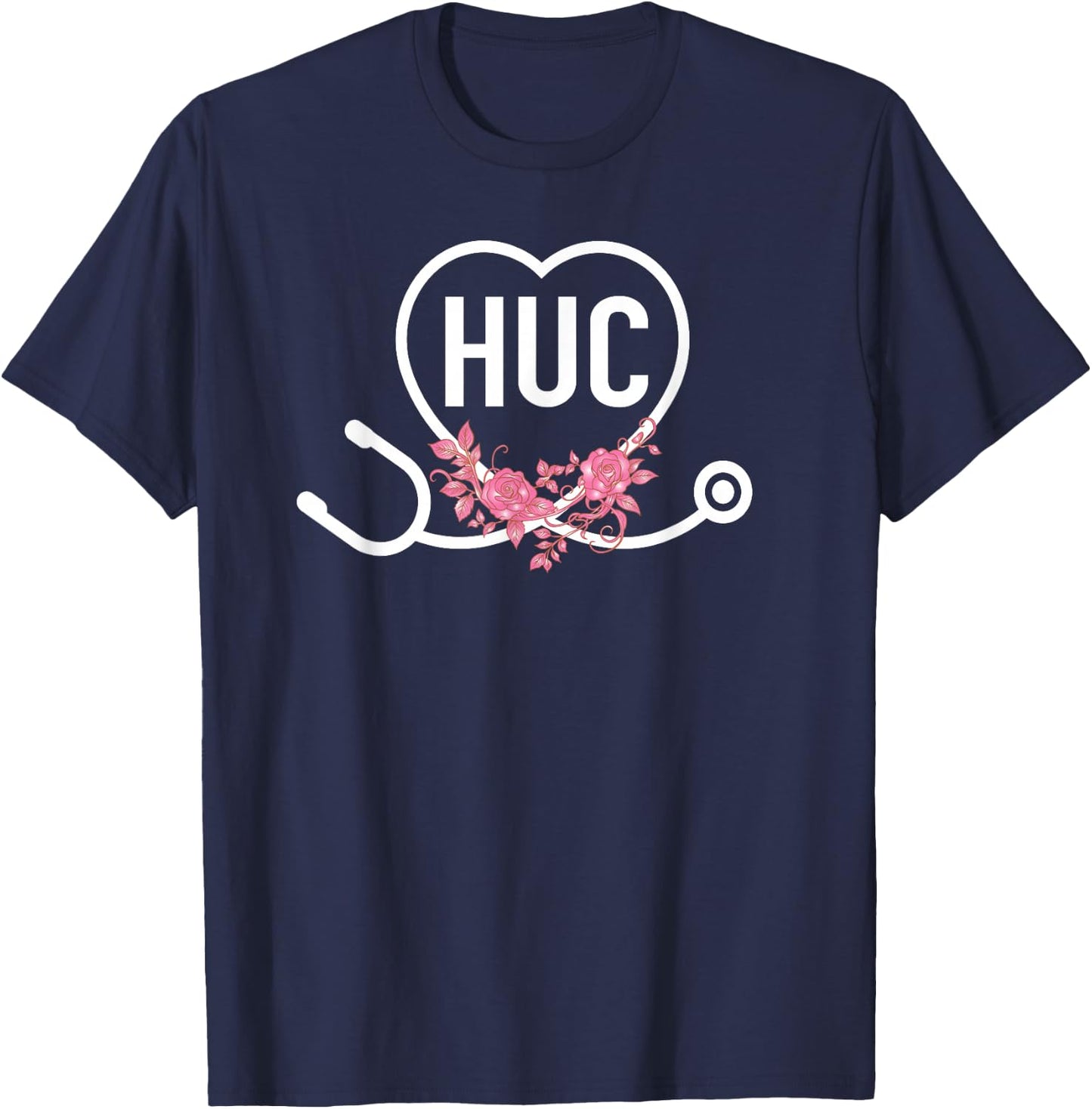 Health Unit Coordinator Appreciation HUC Floral Stethoscope T-Shirt - T-Shirt | Navy