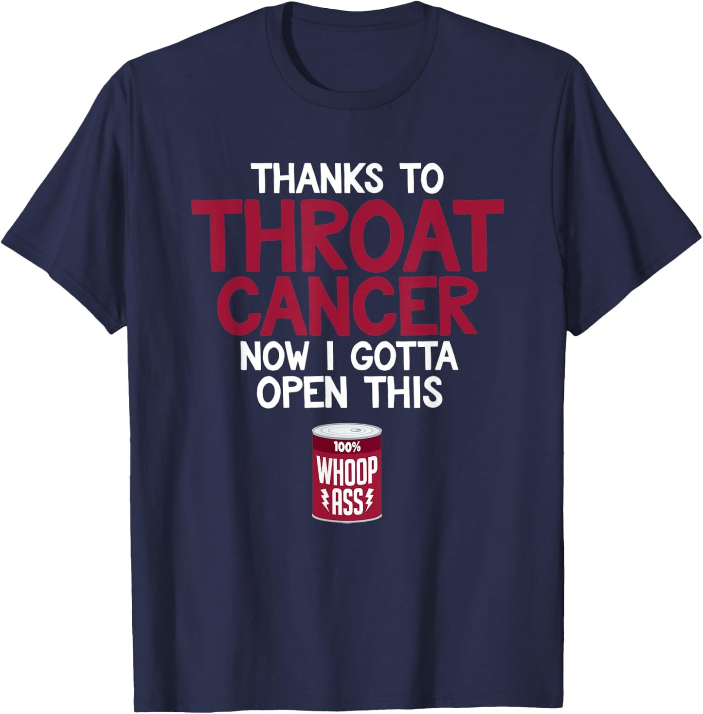 Fighting Throat Cancer Fighter Patient Quote Awareness Gift T-Shirt - T-Shirt | Navy
