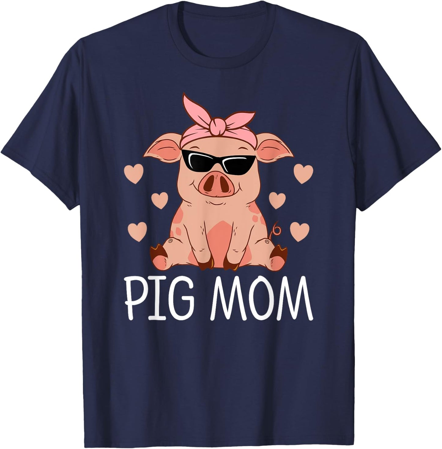 Pig Mom Mothers Day Pig Lovers Women Pig Stuff Funny Farmer T-Shirt - T-Shirt | Navy