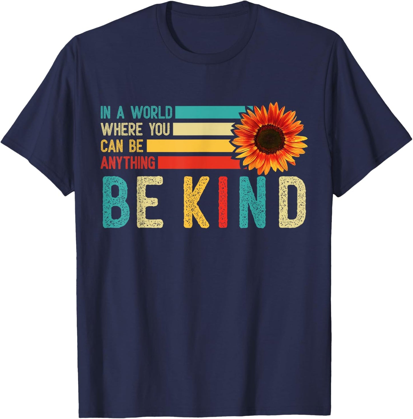 Sunflower Be Kind World Kindness Day Retro Teachers Students T-Shirt - T-Shirt | Navy
