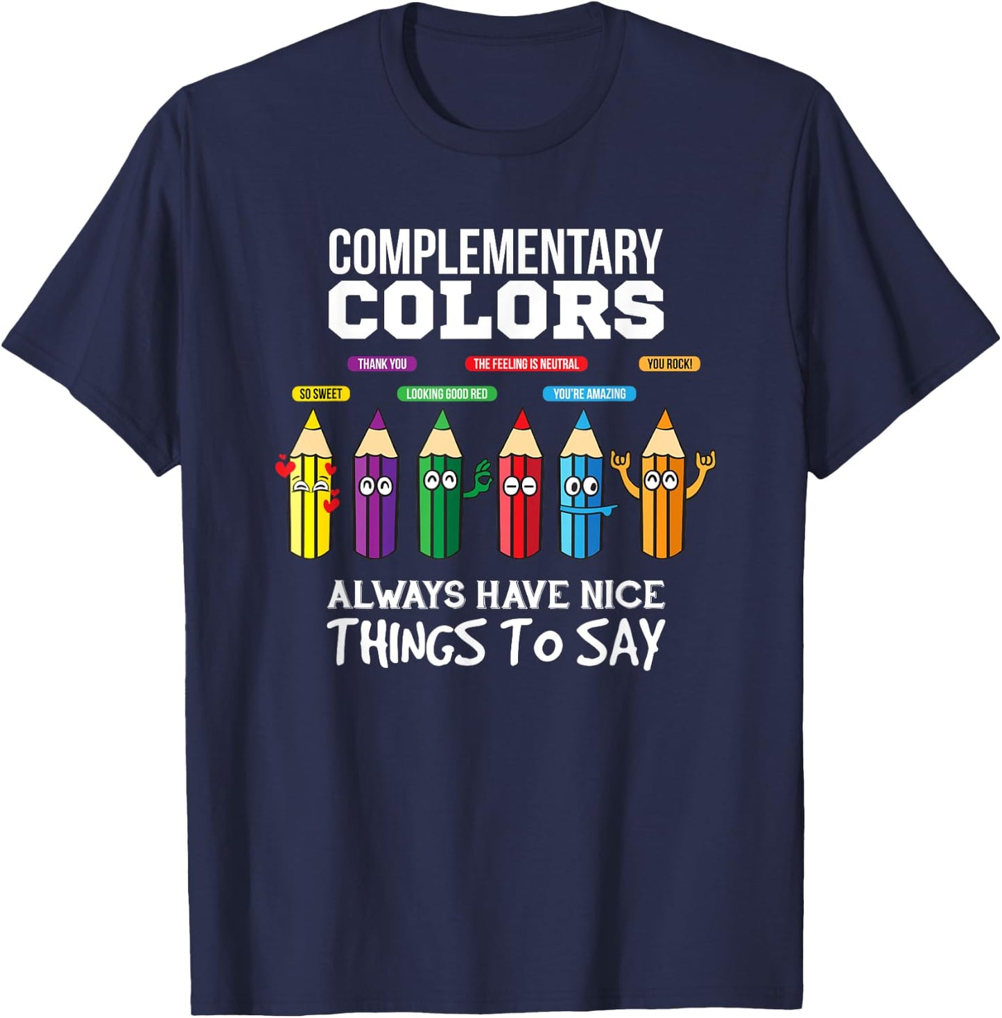 Complementary Colors Pun Artist Art Teacher T-Shirt - T-Shirt | Navy