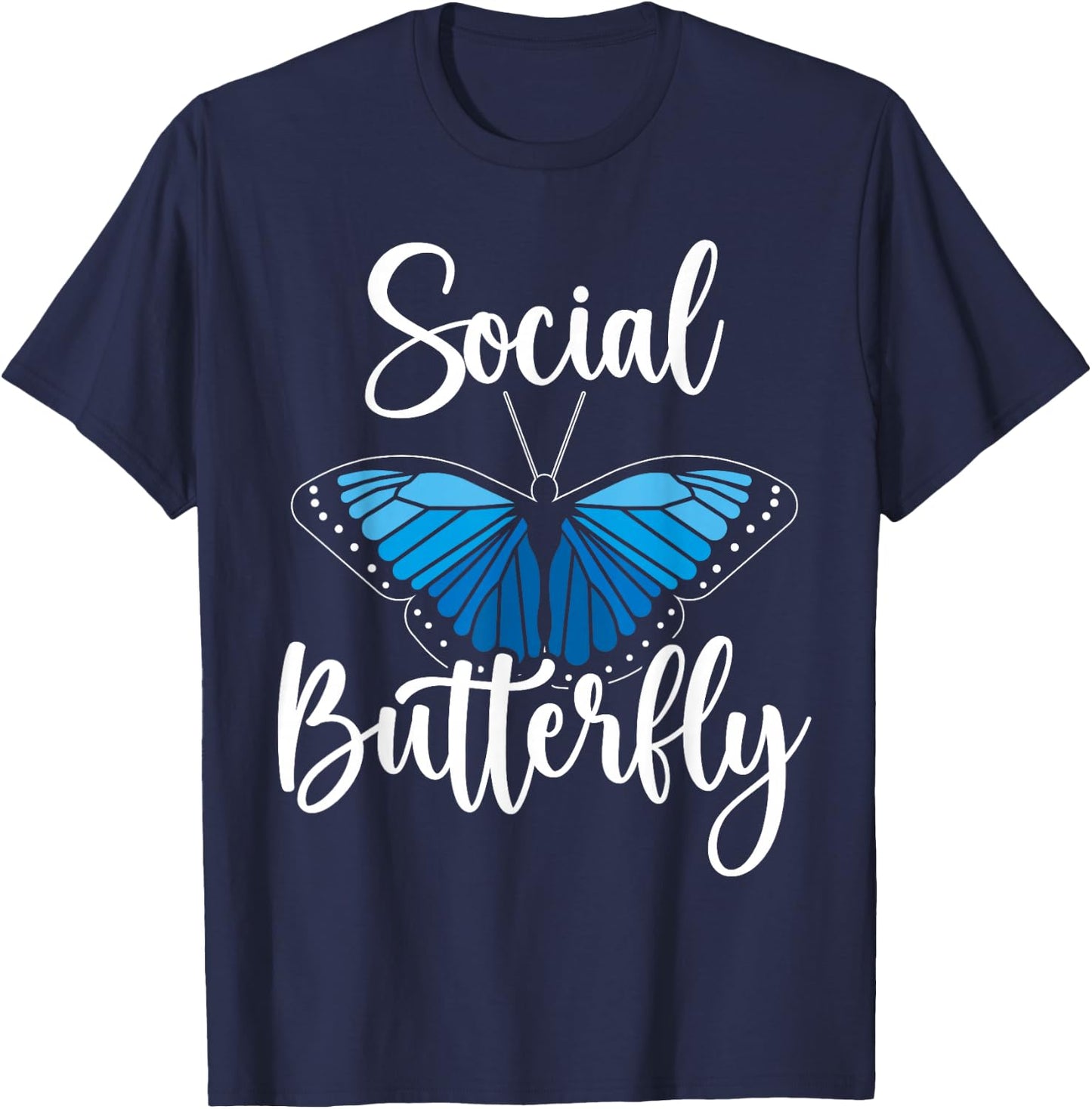 Social Butterfly Behavior Extroverted Extrovert T-Shirt - T-Shirt | Navy