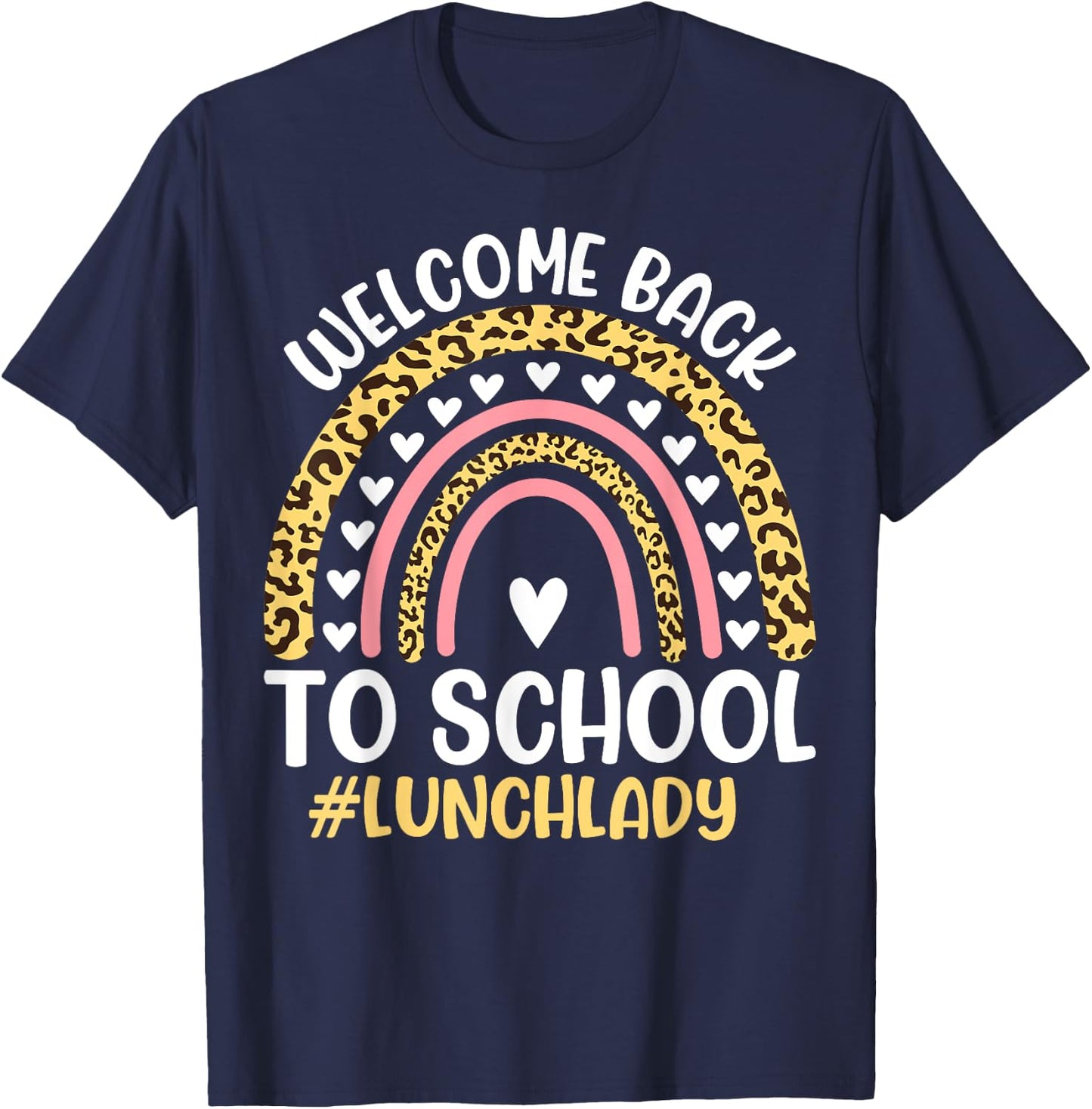 Welcome Back To School Lunch Lady First Day Of School T-Shirt - T-Shirt | Navy