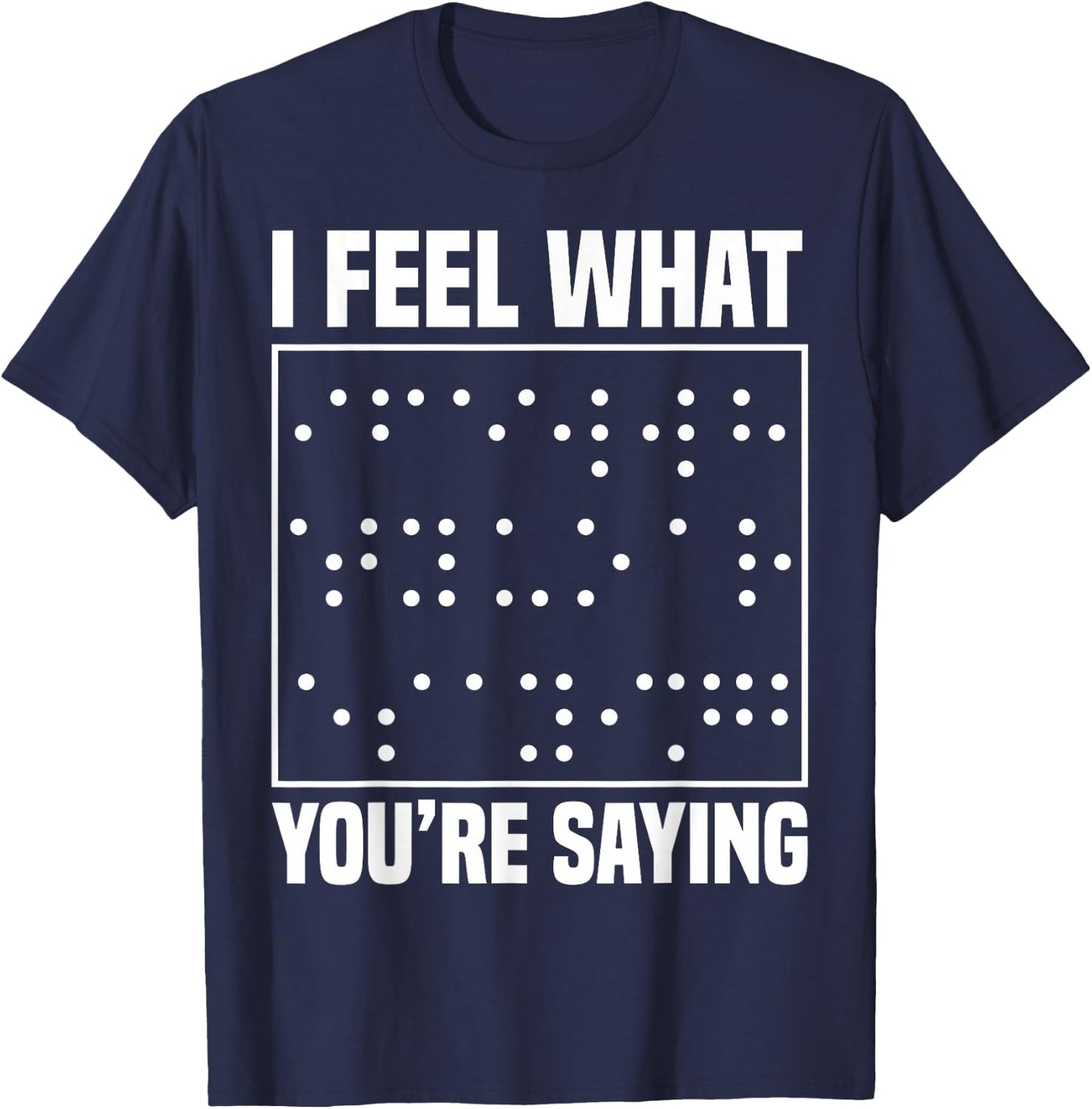 Blind Blindness Awareness Low Vision Braille T-Shirt - T-Shirt | Navy