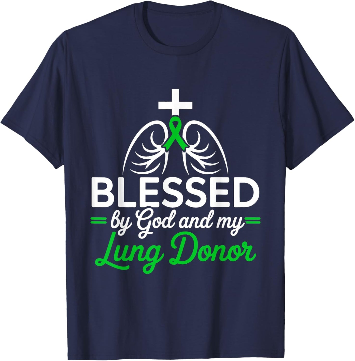 Organ Donation Lung Transplant Christian Jesus Christ T-Shirt - T-Shirt | Navy