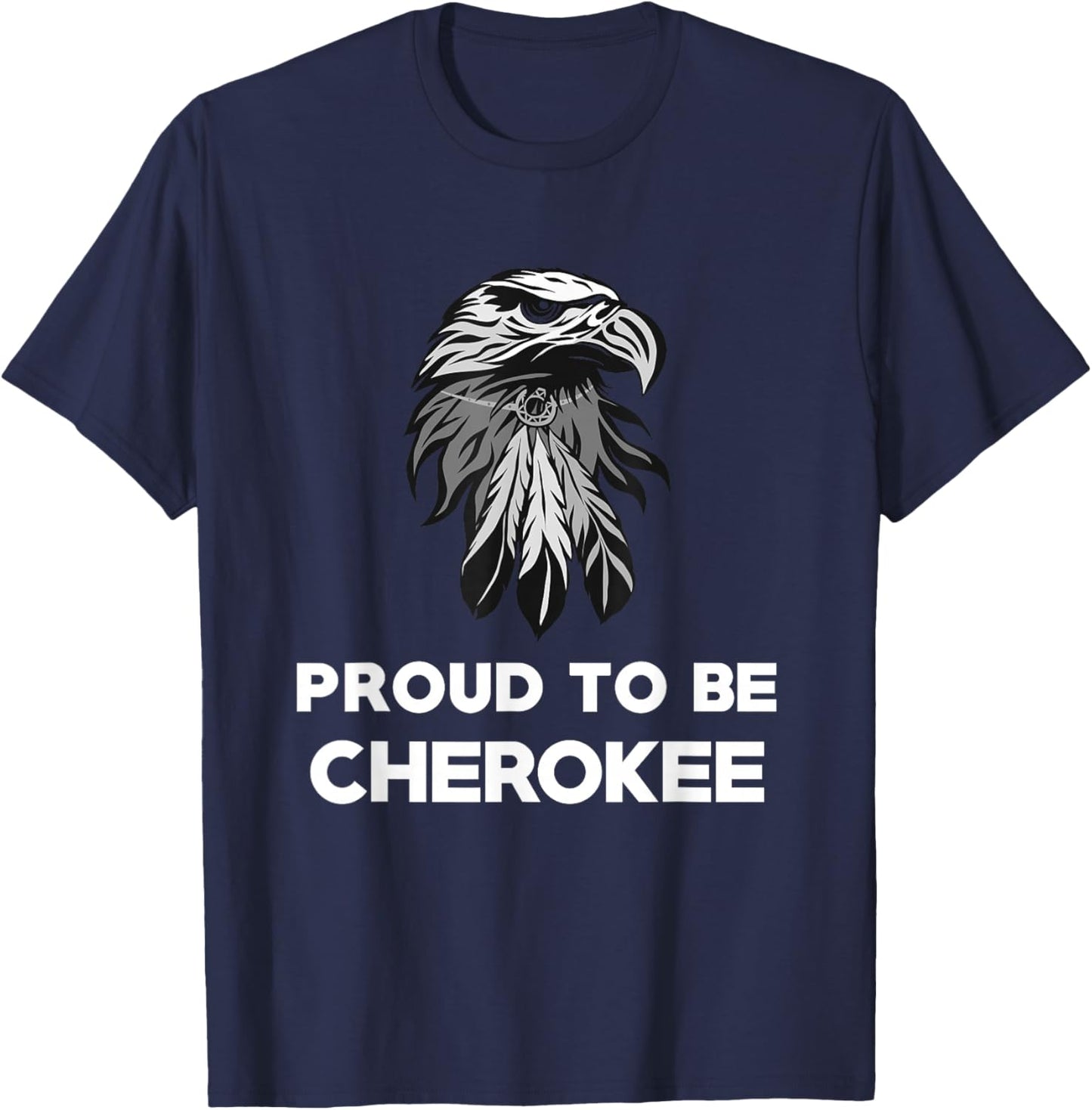 Proud To Be Cherokee - Native American Pride T Shirt T-Shirt - T-Shirt | Navy