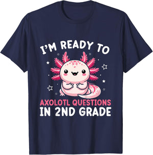 Kids I'm Ready to Axolotl Questions in 2nd Grade Back to School T-Shirt - T-Shirt | Navy