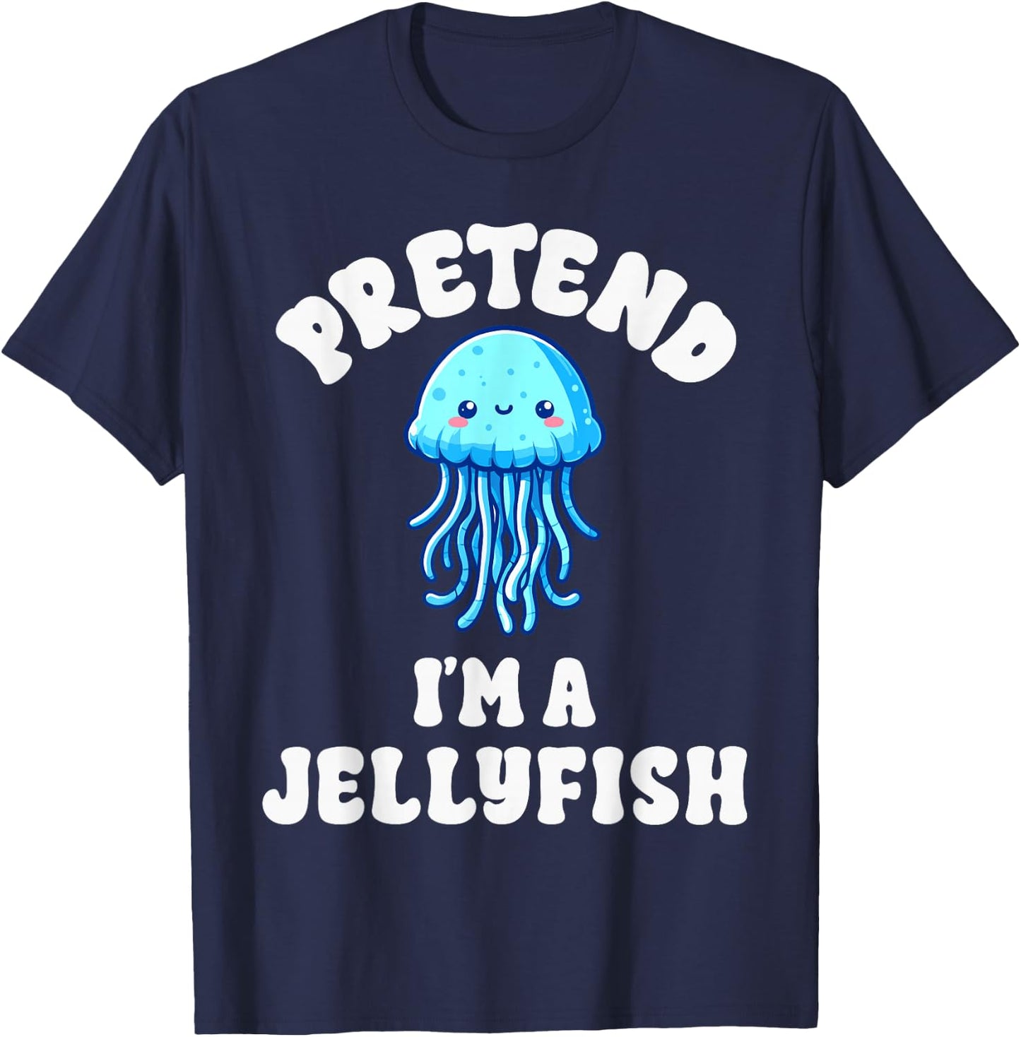 Pretend I'm A Jellyfish Costume Boys Girls Easy Halloween T-Shirt - T-Shirt | Navy