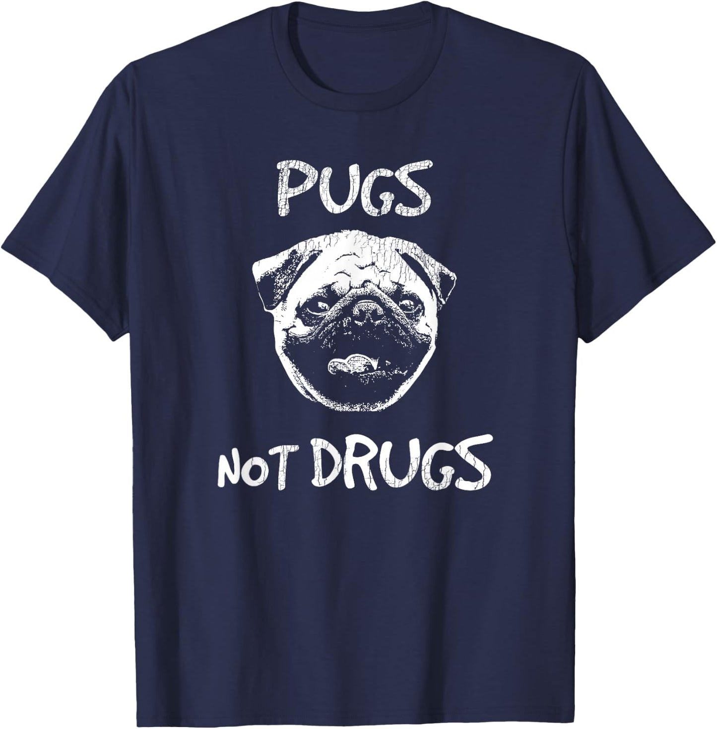 Pugs Not Drugs T Shirt T-Shirt - T-Shirt | Navy