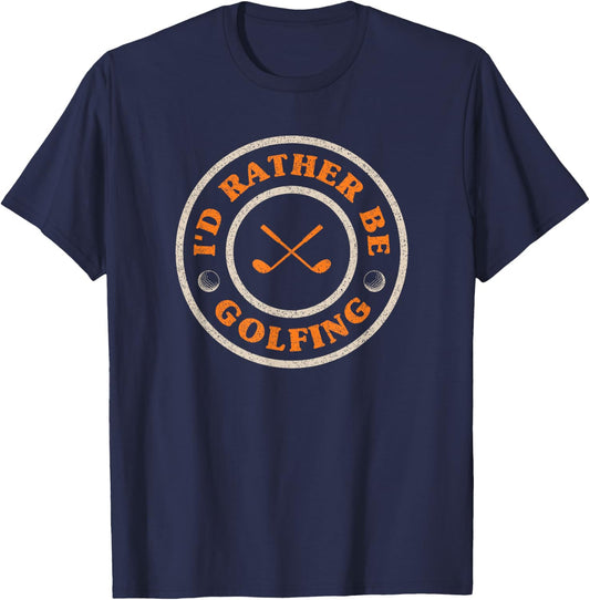 I'd Rather Be Golfing Funny Retro T-Shirt - T-Shirt | Navy