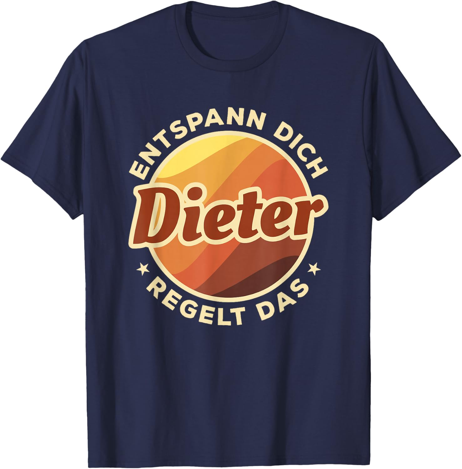 Herren Entspann Dich Dieter regelt das T-Shirt - T-Shirt | Navy