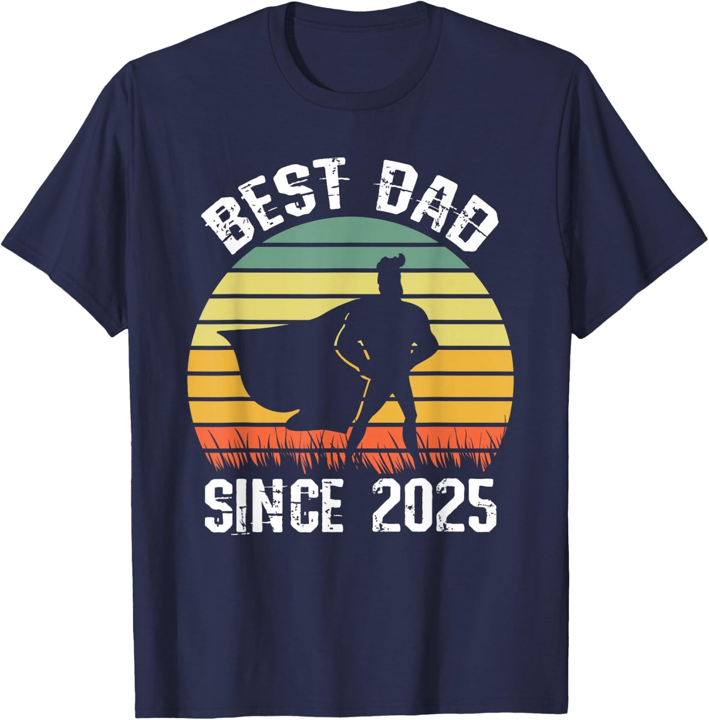 Best Dad Since 2025 Super Father Birthday Retro T-Shirt - T-Shirt | Navy