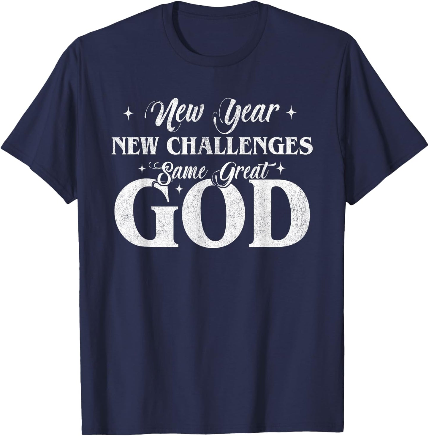 New Year New Challenges Same Great God 2025 Retro Vintage T-Shirt - T-Shirt | Navy