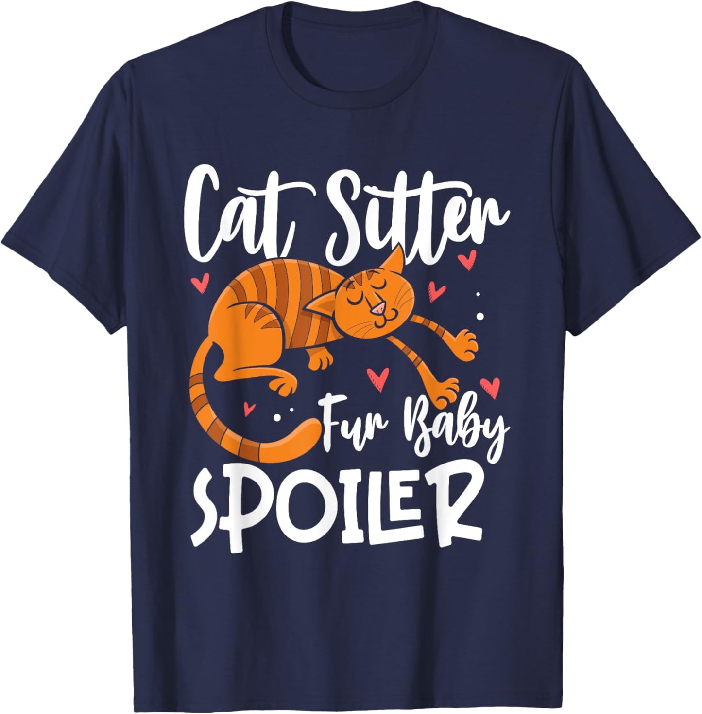 Cat Sitter fur Baby Spoiler Cat Sitter Men Women T-Shirt - T-Shirt | Navy