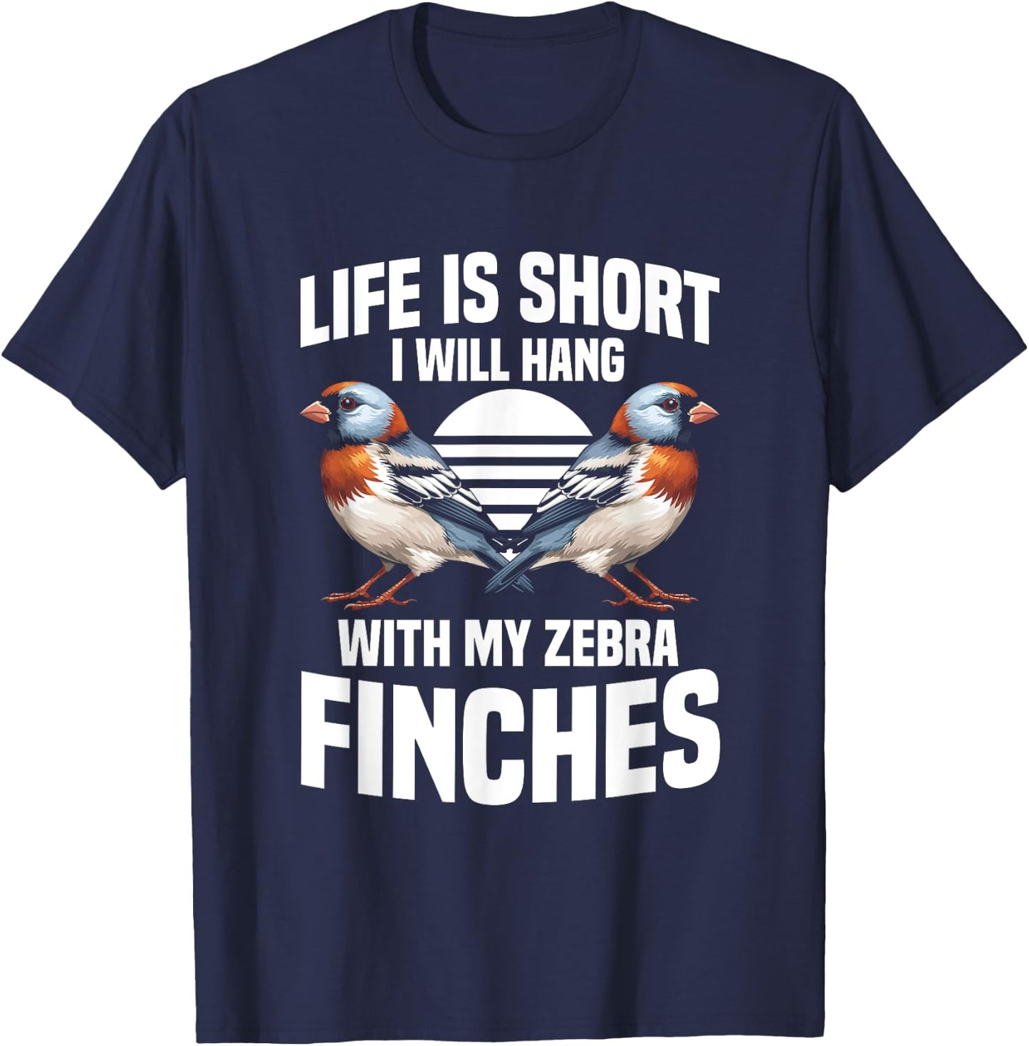 Zebra Finch Owner Nest for Bird Lover Cage Zebra Finches T-Shirt - T-Shirt | Navy