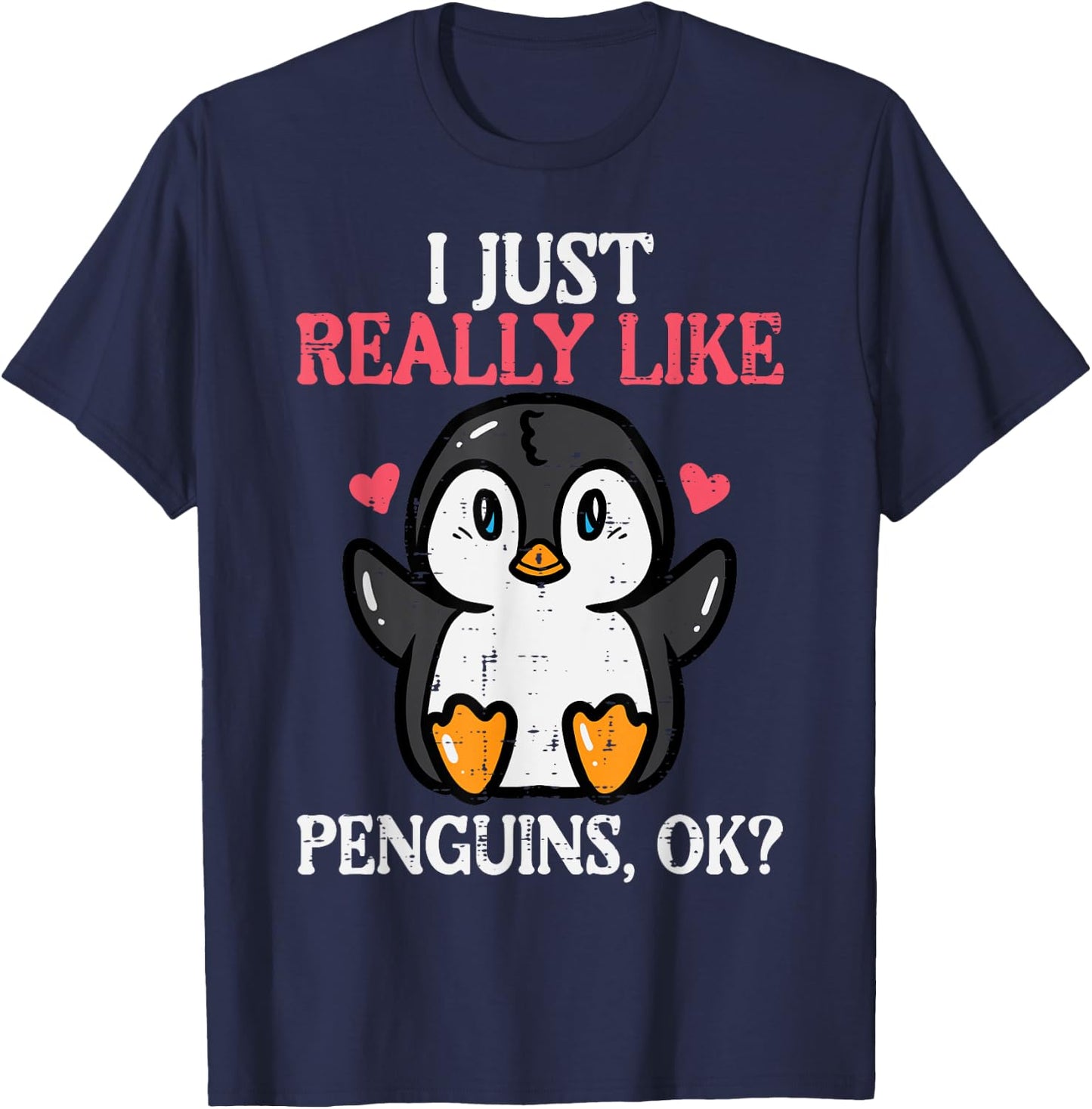 I Just Really Like Penguins Ok Cute Boys Girls Kids Toddler T-Shirt - T-Shirt | Navy