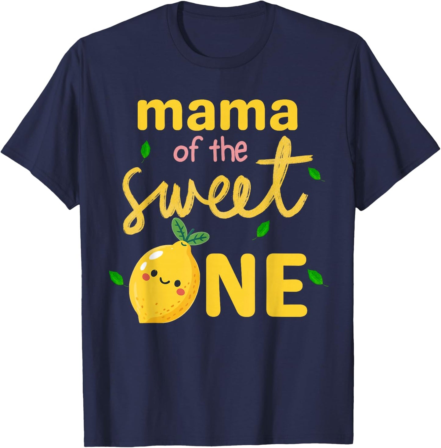 Mama of the Sweet One Lemon 1st Birthday Mom Women T-Shirt - T-Shirt | Navy