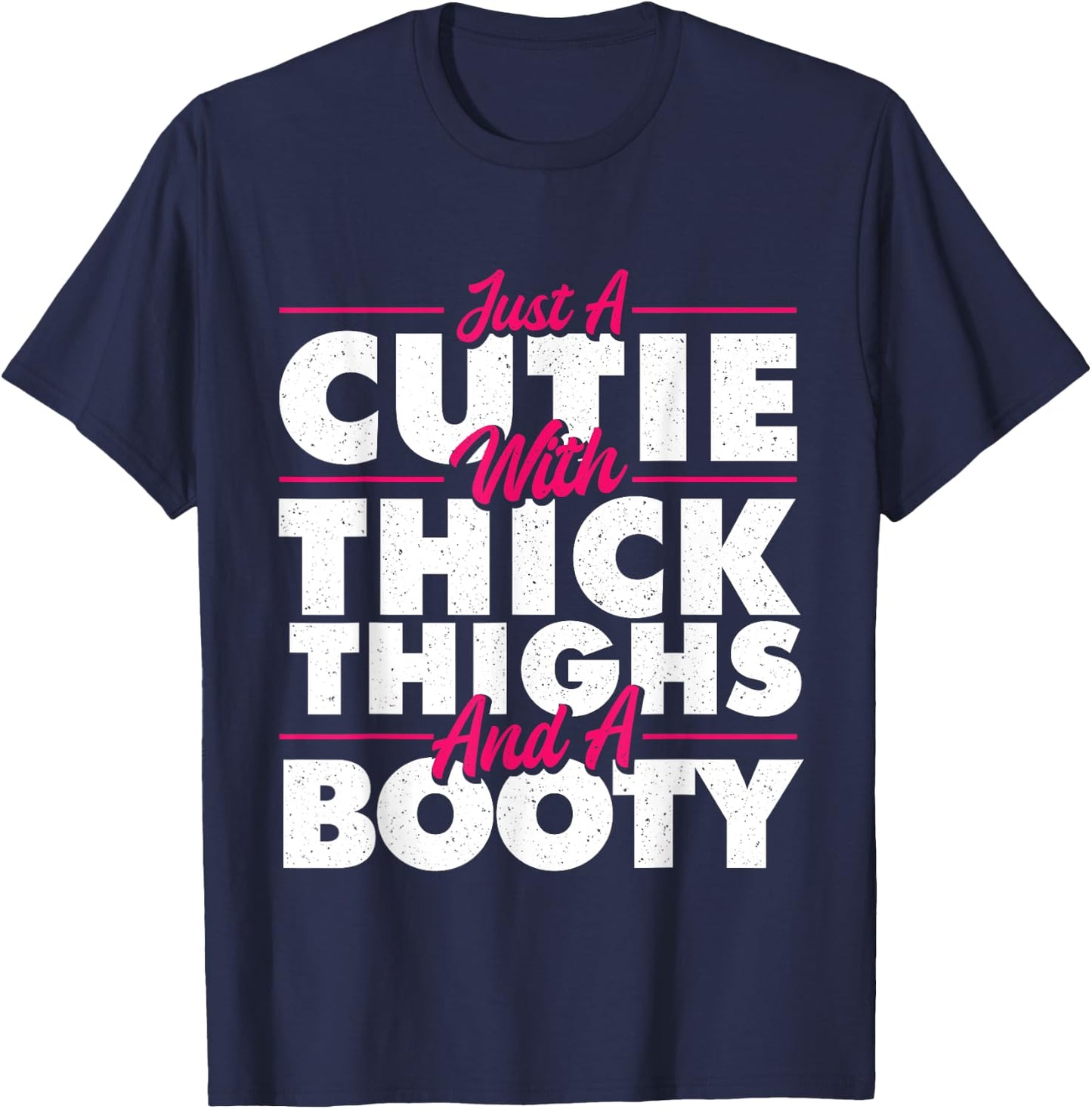 Just A Cutie With Thick Thighs - Big Girl Gym T-Shirt - T-Shirt | Navy
