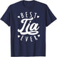 Best Tia Ever - Modern Calligraphy Font Mother's Day Tia T-Shirt - T-Shirt | Navy